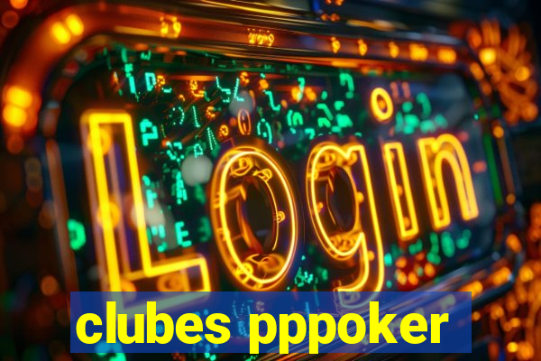 clubes pppoker